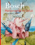 Till-Holger Borchert - Bosch - Meisterwerke im Detail