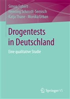 Simo Egbert, Simon Egbert, Hennin Schmidt-Semisch, Henning Schmidt-Semisch, Egbert Simon, Katj Thane... - Drogentests in Deutschland