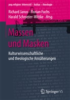 Floria Fuchs, Florian Fuchs, Richard Janus, Harald Schroeter-Wittke - Massen und Masken