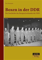 Tim Neumann - Boxen in der DDR