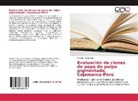Roberto Tirado Lara - Evaluación de clones de papa de pulpa pigmentada, Cajamarca-Perú