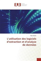 Elyes Ayachi - L'utilisation des logiciels d'extraction et d'analyse de données