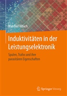 Manfred Albach, Manfred (Prof. Dr.-Ing.) Albach - Induktivitäten in der Leistungselektronik