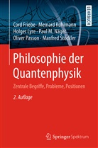 Cor Friebe, Cord Friebe, Meinar Kuhlmann, Meinard Kuhlmann, Holger Lyre, Holger u a Lyre... - Philosophie der Quantenphysik