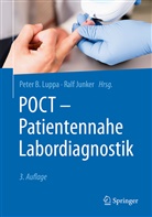 Pete B Luppa (Prof. Dr. med.), Peter B Luppa (Prof. Dr. med.), Ralf Junker, Junker (Prof. Dr., Peter B. Luppa - POCT - Patientennahe Labordiagnostik