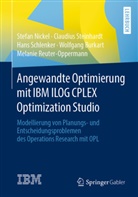 Wolfgang Burkart, Robert Klein, Stefa Nickel, Stefan Nickel, Melanie Reuter, Melanie Reuter-Oppermann... - Angewandte Optimierung mit IBM ILOG CPLEX Optimization Studio