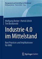 Wolfgan Becker, Wolfgang Becker, Tim Botzkowski, Patric Ulrich, Patrick Ulrich - Industrie 4.0 im Mittelstand