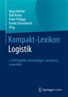 Klaus Bichler, Ralf Krohn, Ral Krohn (Dr.), Ralf Krohn (Dr.), Peter Philippi, Peter Philippi u a... - Kompakt-Lexikon Logistik