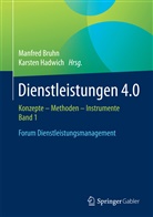 Manfre Bruhn, Manfred Bruhn, Hadwich, Hadwich, Karsten Hadwich - Dienstleistungen 4.0. Bd.1