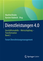 Manfre Bruhn, Manfred Bruhn, Hadwich, Hadwich, Karsten Hadwich - Dienstleistungen 4.0. Bd.2