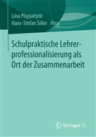 Lina Pilypaityt¿, Lin Pilypaityte, Lina Pilypaityte, Lina Pilypaitytė, Siller, Siller... - Schulpraktische Lehrerprofessionalisierung als Ort der Zusammenarbeit