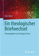 Hans Albert, Giusepp Franco, Giuseppe Franco - Ein theologischer Briefwechsel