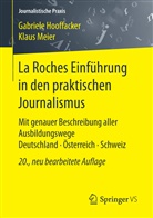 Gabriel Hooffacker, Gabriele Hooffacker, Klaus Meier - La Roches Einführung in den praktischen Journalismus