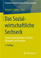 Helmut E. Becker, Helmu E Becker (Prof.), Helmut E Becker (Prof.) - Das Sozialwirtschaftliche Sechseck