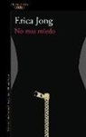 Erica Jong - No más miedo