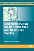 Sakamon Devahastin, Sakamon (Associate Professor Devahastin, Sakamon (Professor Devahastin, Sakamon Devahastin, Sakamon (Professor Devahastin, Devahastin Sakamon - Food Microstructure and Its Relationship With Quality and Stability