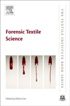 Debra Carr, Debra (Centre for Defence Engineering Carr, Debra Carr, Debra (Centre for Defence Engineering Carr, Carr Debra - Forensic Textile Science