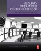 Gregory Jarpey, Gregory (Security Operations Manager for C Jarpey, Gregory (Security Operations Manager for Corporate Security for Orbital ATK | Physical Security Professional (PSP) | ASIS International | NCMS: The Society of Industrial Security Professionals) Jarpey, Gregory Mccoy Jarpey, Jarpey Gregory, Scott Mccoy... - Security Operations Center Guidebook