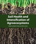 Mahdi Al-Kaisi, Mahdi M. Al-Kaisi, Birl (EDT)/ Al-kaisi Lowery, Mahdi M. Al-Kaisi, Mahdi M. (Iowa State University Al-Kaisi, Birl Lowery... - Soil Health and Intensification of Agroecosystems
