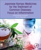 Somasundaram Arumugam, Somasundaram (EDT)/ Watanabe Arumugam, Somasundaram Arumugam, Somasundaram (Reader Arumugam, Arumugam Somasundaram, Kenichi Watanabe... - Japanese Kampo Medicines for the Treatment of Common Diseases