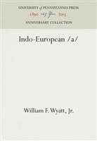 Jr, Jr., William F. Wyatt Jr., Jr. Wyatt, William F. Wyatt, William F. Wyatt Jr - Indo-European /a/