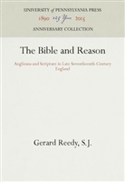 S. J. Reedy, S.J. Reedy, Gerard Reedy S. J., S J, S. J. - The Bible and Reason