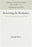 Joseph Rees - Reforming the Workplace