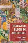 Erik Braun, David McMahan, David L. (Charles A. Dana Professor of Re Mcmahan, Erik Braun, Braun Erik, David McMahan... - Meditation, Buddhism, and Science