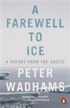 Peter Wadhams - A Farewell to Ice