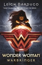 Leigh Bardugo - Wonder Woman