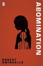 Ben Hughes, Robert Swindells - Abomination
