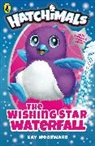 Puffin, Kay Puffin Woodward, Lea Wade, Kay Woodward, Lea Wade - Hatchimals: The Wishing Star Waterfall