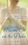 Lenora Bell, Bell Lenora - Blame It on the Duke