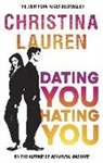 Christina Lauren - Dating You, Hating You