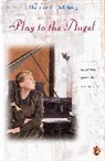 Maurine F Dahlberg, Maurine F. Dahlberg - Play to the Angel