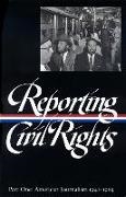 Clayborne Carson, David J Garrow, David J. Garrow, Bill Kovach, Carol Polsgrove, … - Reporting Civil Rights Vol. 1 (LOA #137) American Journalism 1941-1963