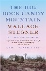Wallace Stegner, Wallace Stener - The Big Rock Candy Mountain