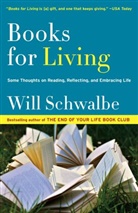 Will Schwalbe - Books for Living