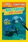 Moira Donohue, Moira Rose Donohue, National Geographic Kids - National Geographic Kids Chapters: My Best Friend is a Dolphin!