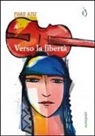 Fuad Aziz - Verso la libertà