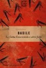 Giambattista Basile - La gatta Cenerentola e altre fiabe