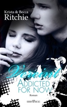 Becca Ritchie, Krist Ritchie, Krista Ritchie - Addicted for now - Vereint