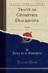 Jules de La Gournerie - Traité de Géométrie Descriptive, Vol. 1