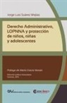 Jorge Luis SUÁREZ MEJÍAS - DERECHO ADMINISTRATIVO, LOPNNA Y PROTECCIÓN DE NIÑOS, NIÑAS Y ADOLESCENTES