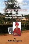 Ruth Mwagalwa - From Orphan to Overcomer
