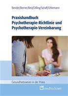 Carmen Bender, Barbara Berner, Dieter Best, Julian Dilling, Christa Schaff, Thomas Uhlemann - Praxishandbuch Psychotherapie-Richtlinie und Psychotherapie-Vereinbarung