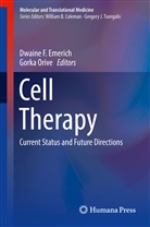 Dwaine Emerich, Dwaine F. Emerich, Dwain F Emerich, Dwaine F Emerich, Orive, Orive... - Cell Therapy