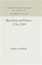 Kathryn Sullivan - Maryland and France, 1774-1789
