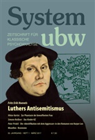 Judith Funke, Fritz Erik Hoevels, Viktor Kartin, Peter Priskil, Simone Reißner, Fritz E. Hoevels... - System ubw - Zeitschrift für klassische Psychoanalyse. H.1/2017