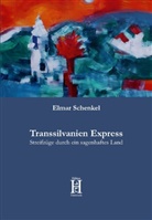 Elmar Schenkel - Transsilvanien Express
